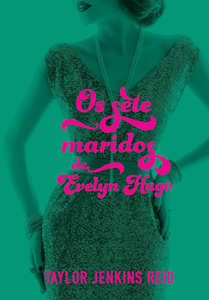 os_setes_maridos_de_evelyn_hugo